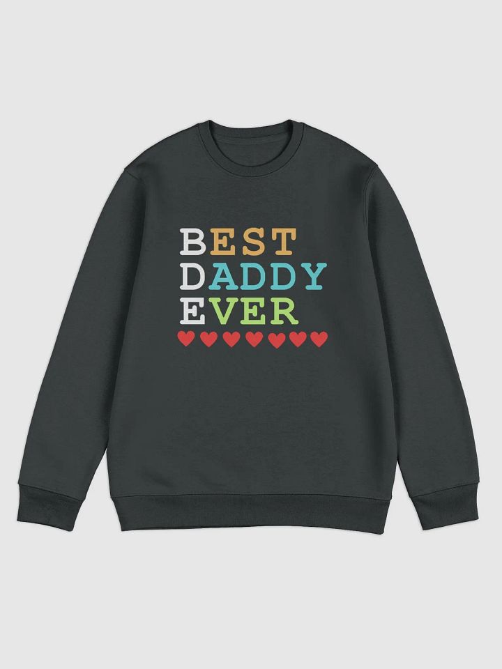 Best Daddy Ever Stanley/Stella Unisex Eco Sweatshirt product image (1)