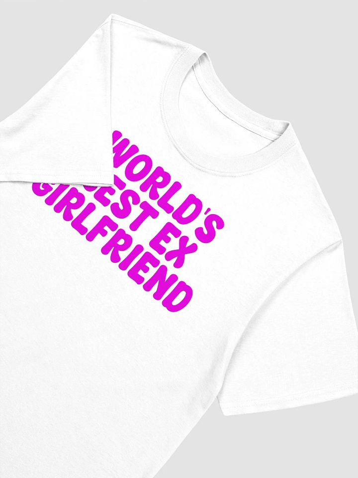 World's Best Ex Girlfriend T-shirt product image (2)