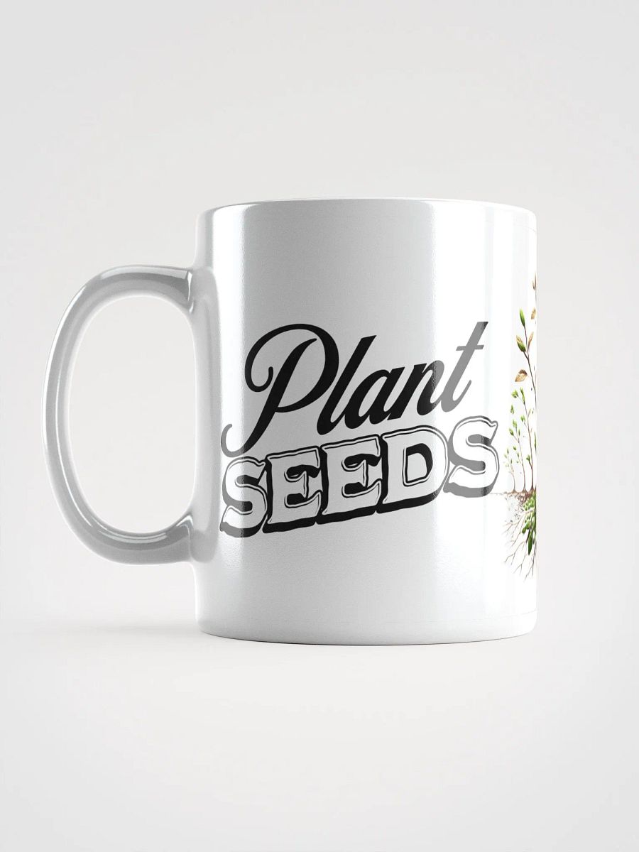 Plant Seeds, Grow Life Mug | Grow Life, Plant Seeds | Rooted in Nature | Sow Seeds of Life | Bloom with Every Cup | Nature’s Gift, Grow Life | Nurture Nature, Grow Life | Cultivate Life with Coffee product image (1)