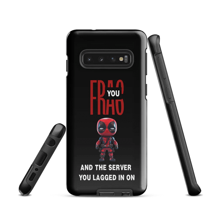 FRAG YOU Tough Case for Samsung® product image (1)