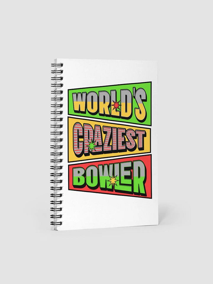 Worlds Craziest Bowler Spiral Notebook product image (1)