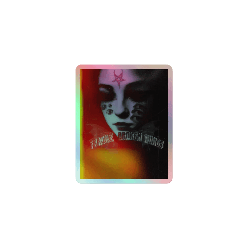 Fragile Broken Things Holographic Sticker product image (1)