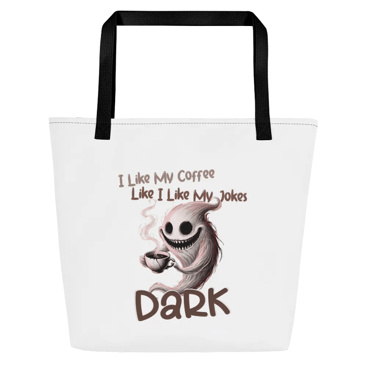 "I Like My Coffee Like I Like My Jokes... Dark" Large Tote Bag with Pocket product image (1)