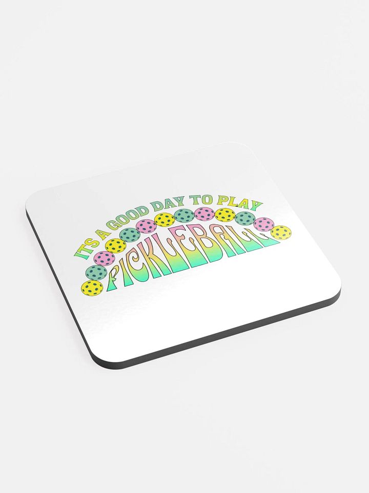It's A Good Day To Play Pickleball Coaster product image (2)