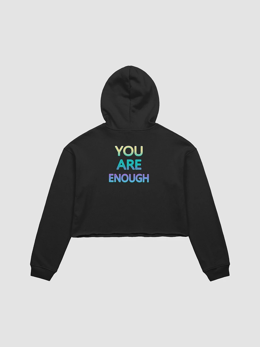 You Are Enough Cropped Hoodie product image (3)