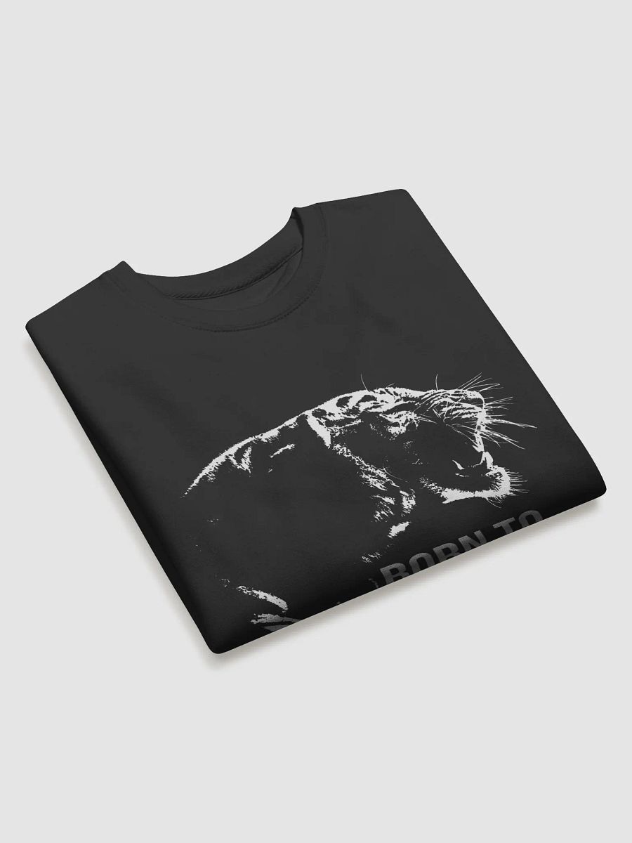 Born To Roar Tiger Inspirational Sweatshirt product image (3)