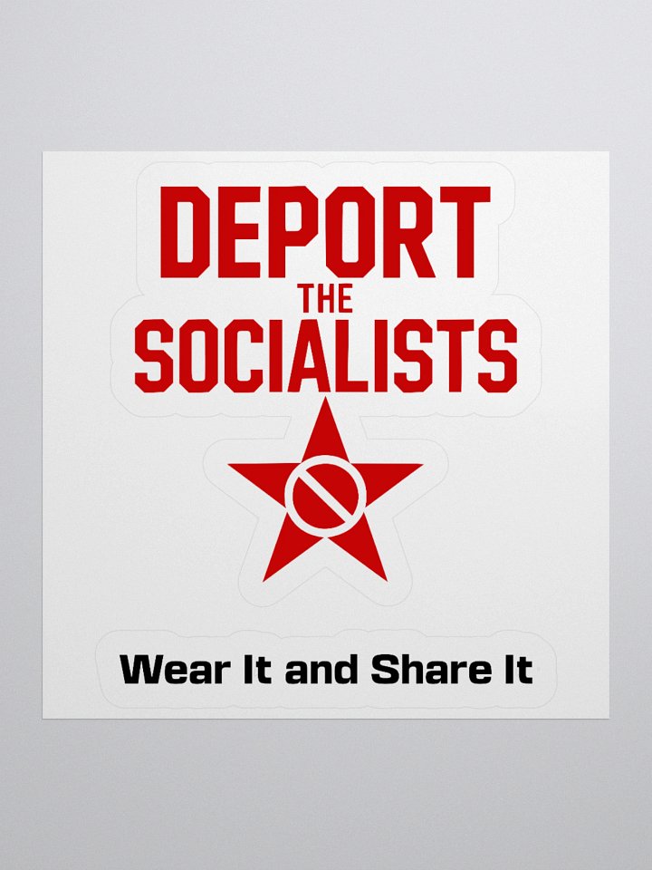Deport the Socialists Stickers (D) product image (1)