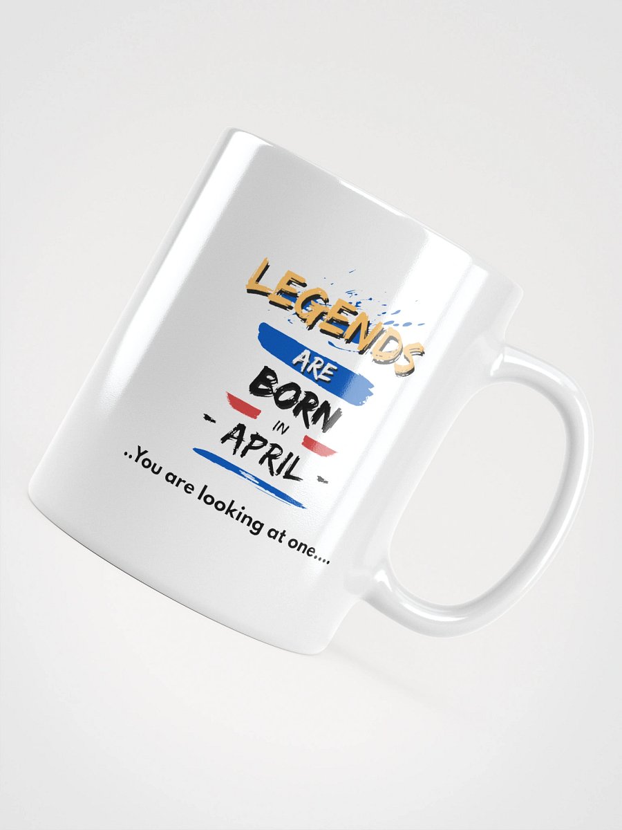 LEGENDS ARE BORN in April Mug product image (5)