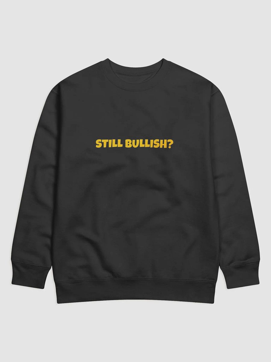 Still Bullish Sweater (Unisex) product image (1)