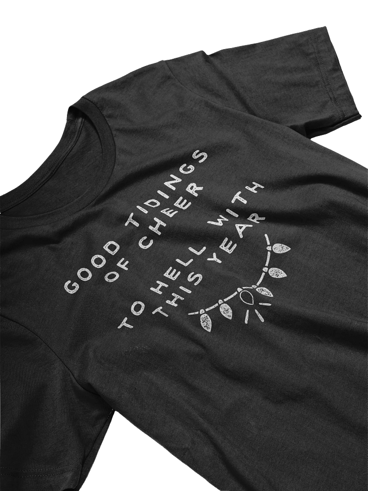 Good Cheer, Bad Year Supersoft Tee product image (2)