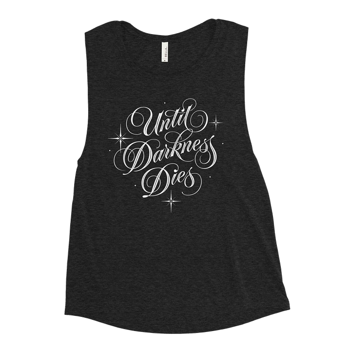 Until Darkness Dies (simple design) Bella+Canvas Women's Flowy Muscle Tank product image (1)