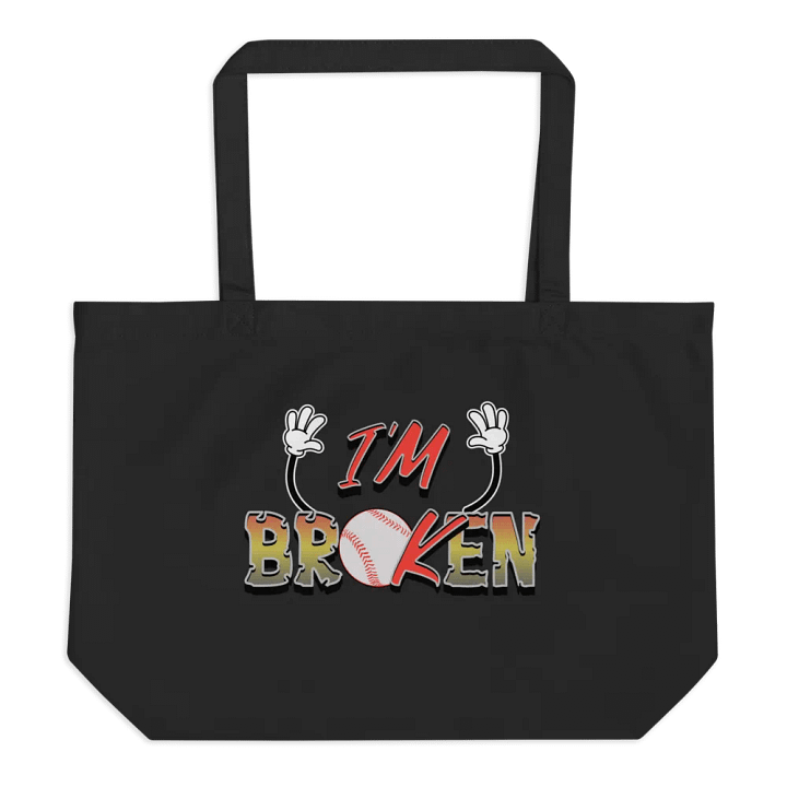 Im Broken Im Ok Baseball HandsTote product image (1)