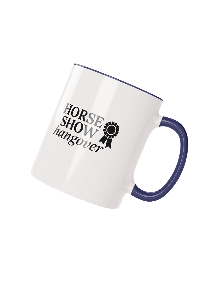 The "Horse Show Hangover" Mug product image (2)