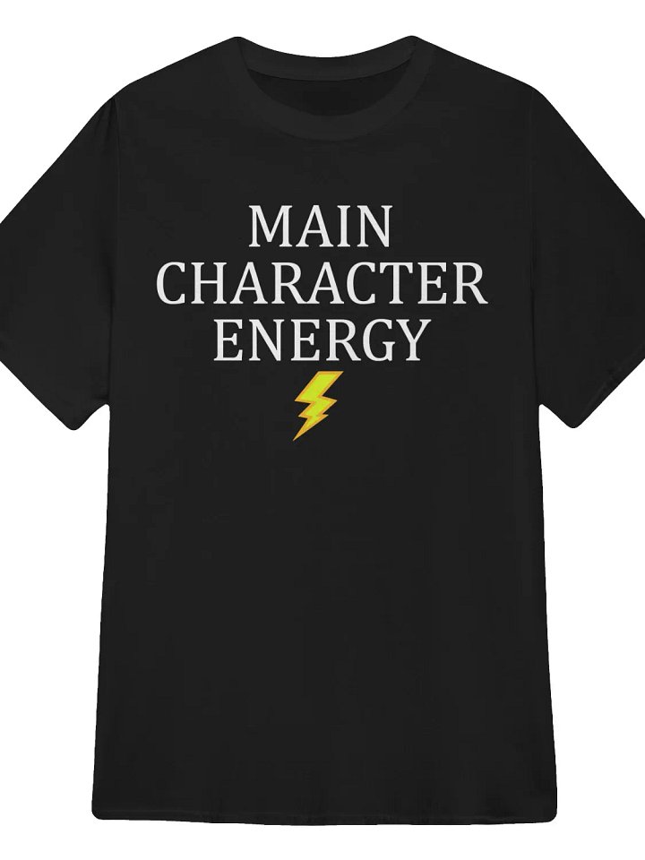 Main Character Energy T-Shirt product image (1)