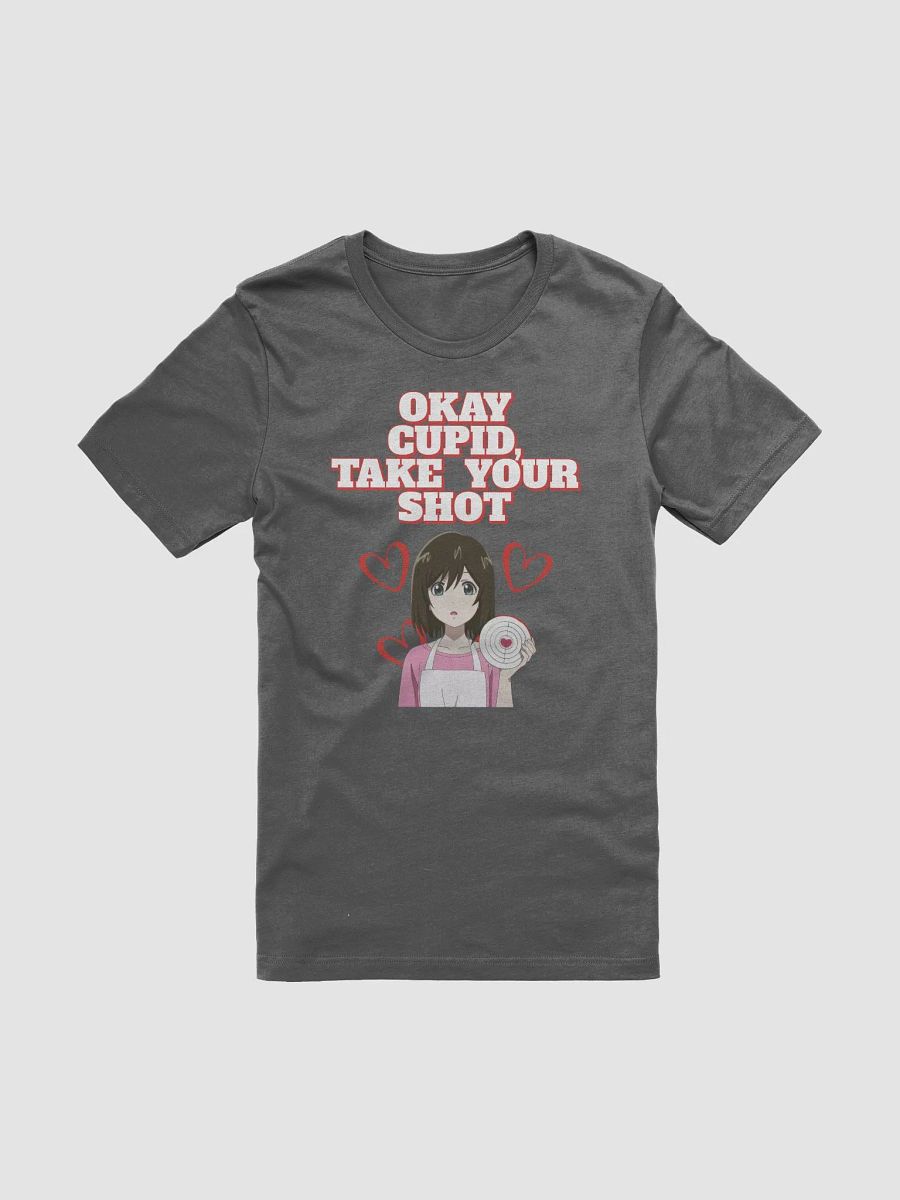 Okay Cupid, Take Your Shot - Valentine's Day T-shirt product image (33)