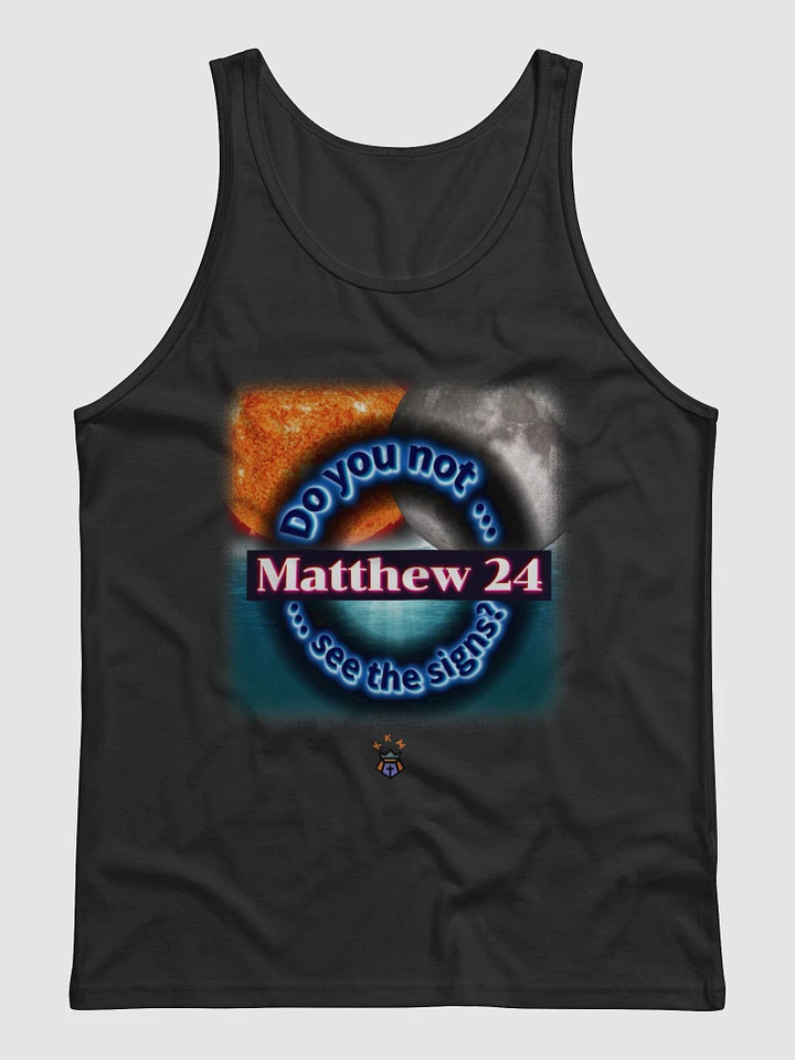 Matthew 24- See the Signs- Tank Top product image (1)