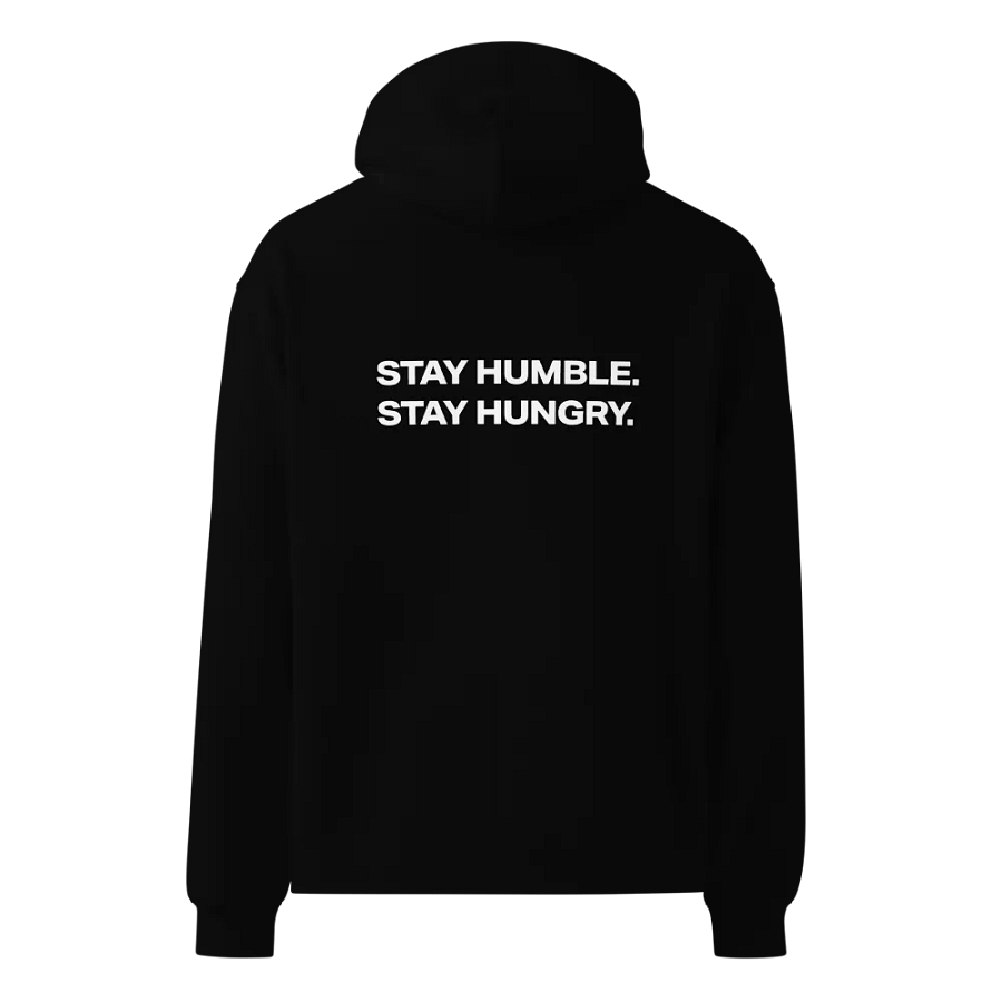 Stay Humble Stay Hungry Sweatshirt product image (3)