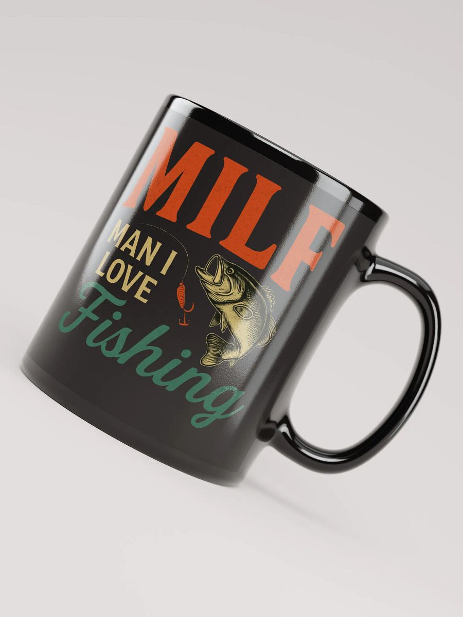 Funny MILF Mug – Man I Love Fishing | Hilarious Gift for Anglers product image (4)