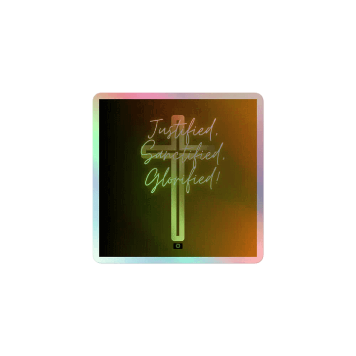 Justified, Sanctified, Glorified! Holographic Sticker Set product image (1)
