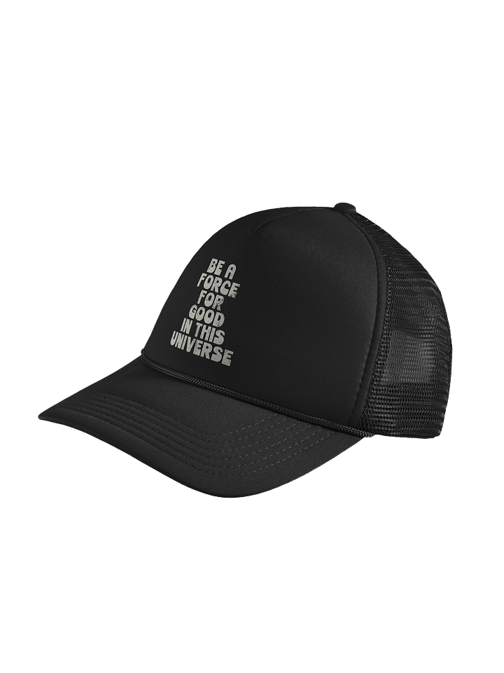 Be A Force For Good Foam Trucker Hat product image (2)