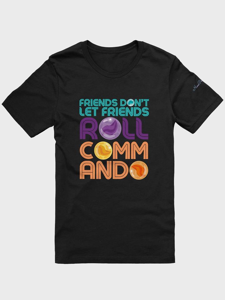 Friends Don't Let Friends T-Shirt product image (1)