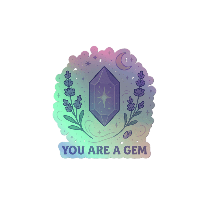 You Are A Gem Holo Sticker product image (2)