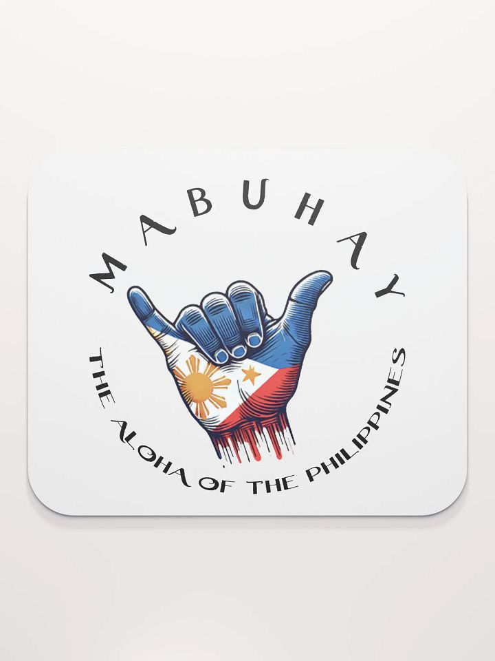MABUHAY THE ALOHA OF THE PHILIPPINES MOUSE PAD - SHAKA HANG LOOSE VIBES FOR YOUR WORKSPACE product image (2)