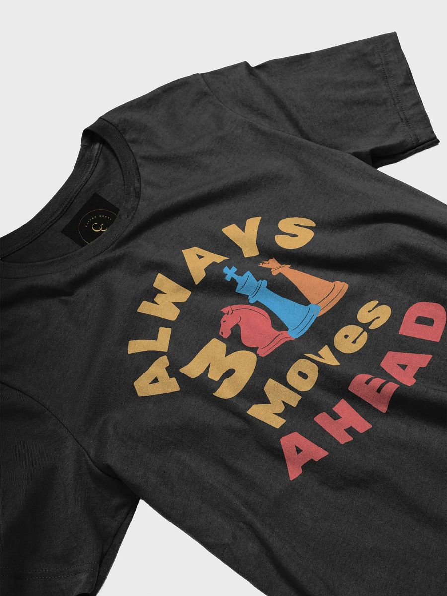 Always 3 Moves Ahead T-Shirt product image (23)