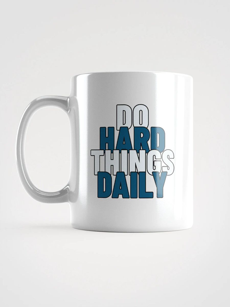 Do Hard Things Daily – Motivation Mug product image (2)