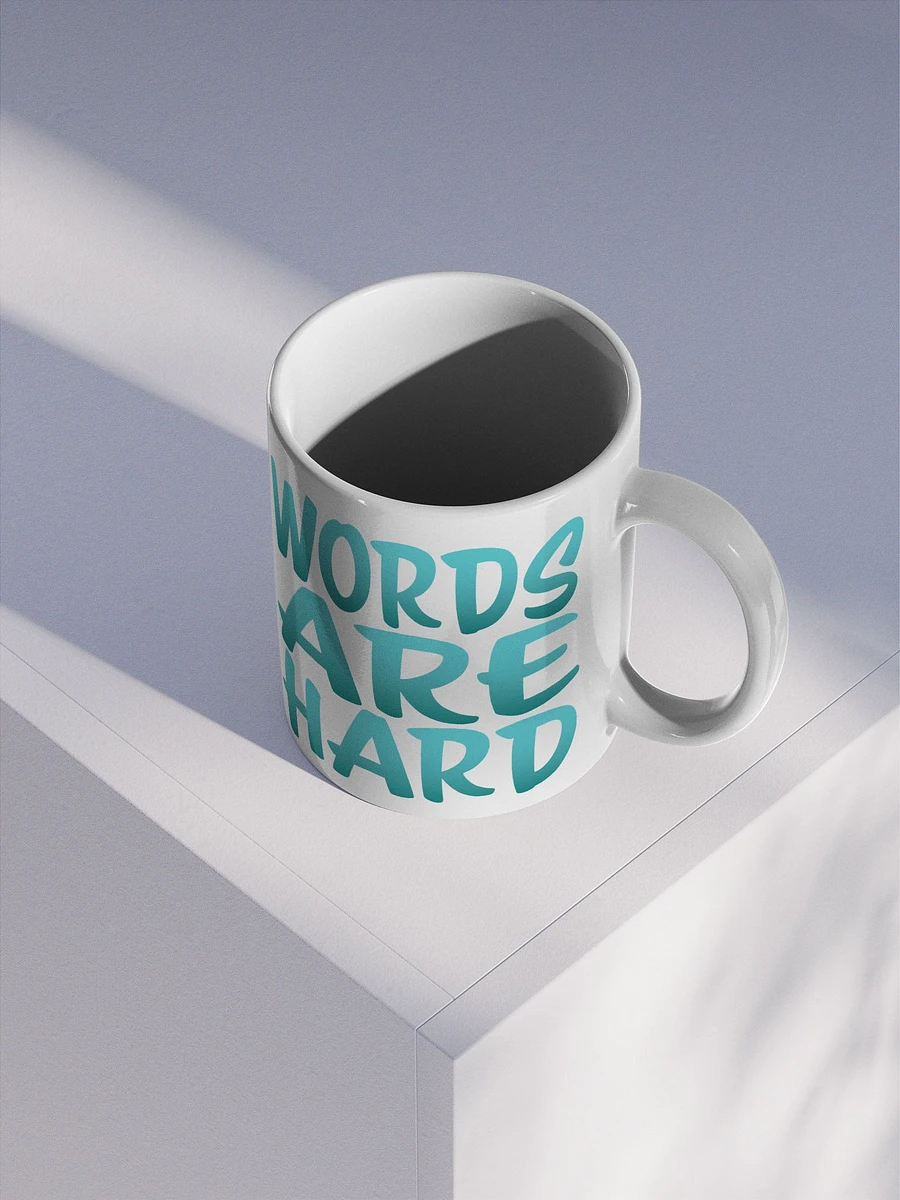 Words Are Hard Glossy Mug product image (3)