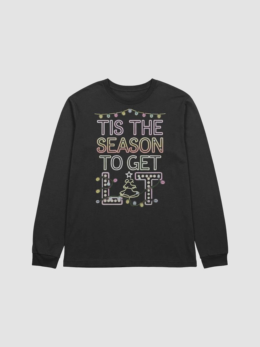 Tis The Season To Get Lit Long Sleeve Tee product image (3)