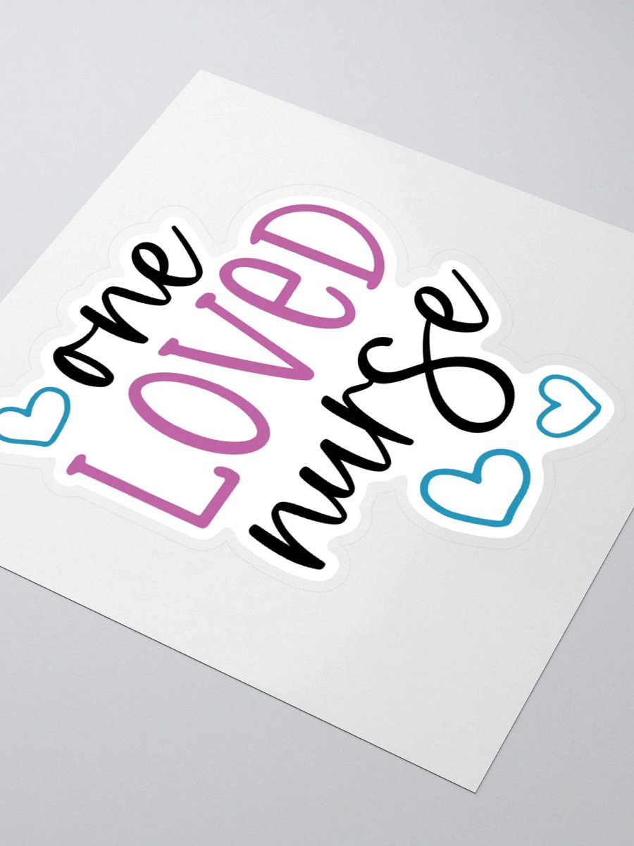 One Loved Nurse Sticker product image (9)