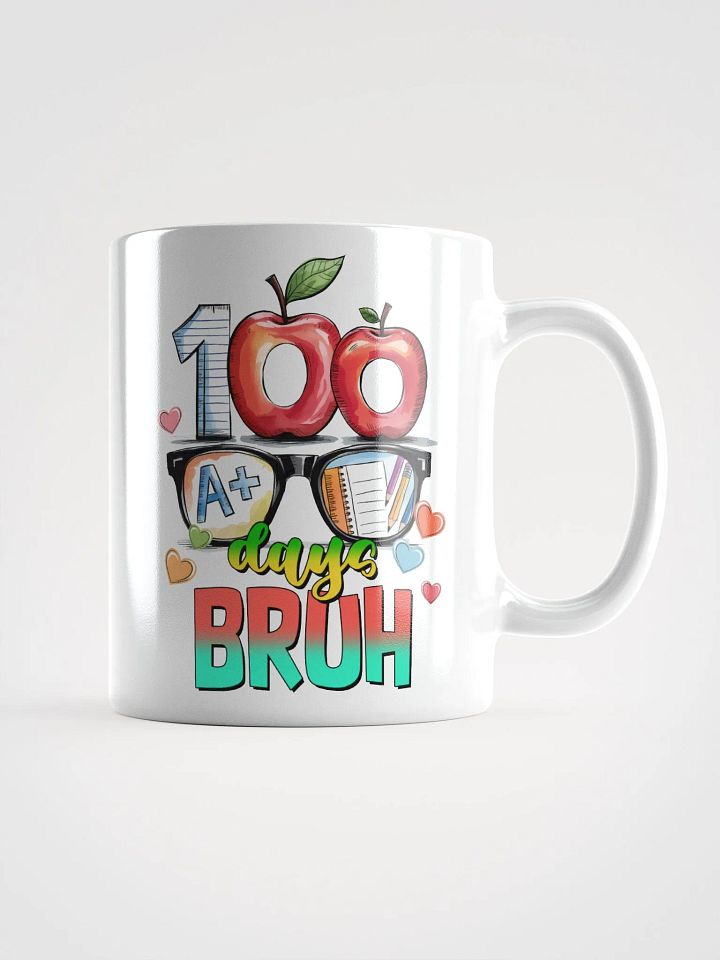 100 Days BRUH Mug product image (1)