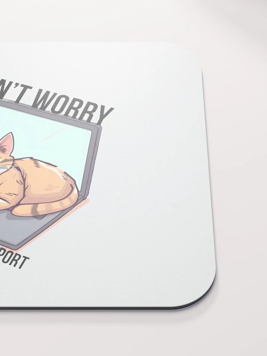 dont worry im from tech support mouse pad product image (5)