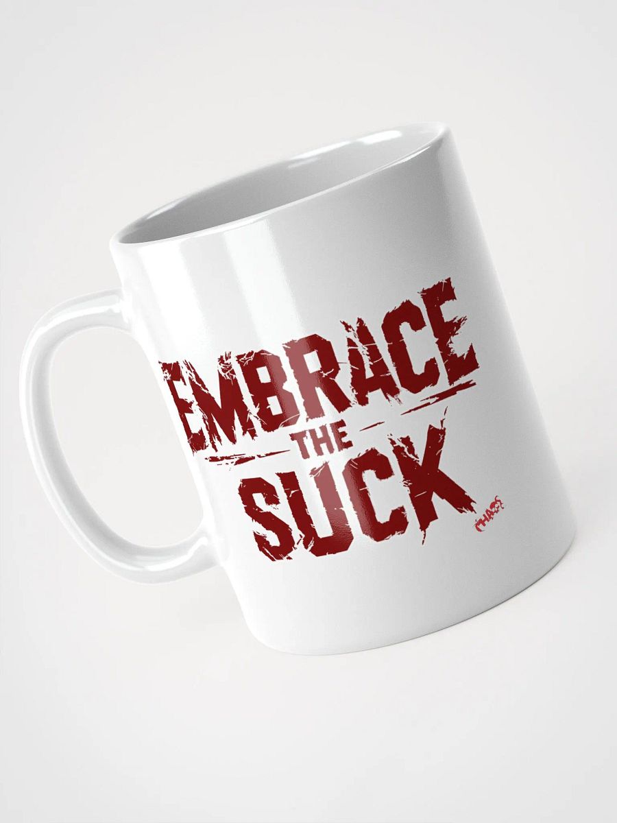 Embrace the Suck mug product image (2)
