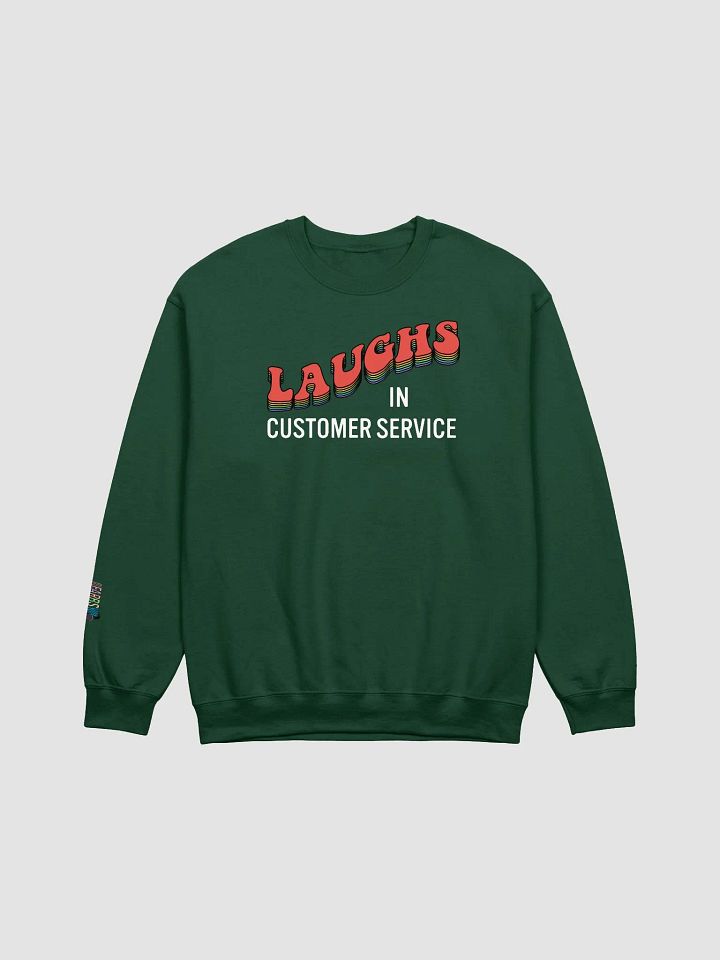 Laughs in Customer Service Crewneck product image (1)