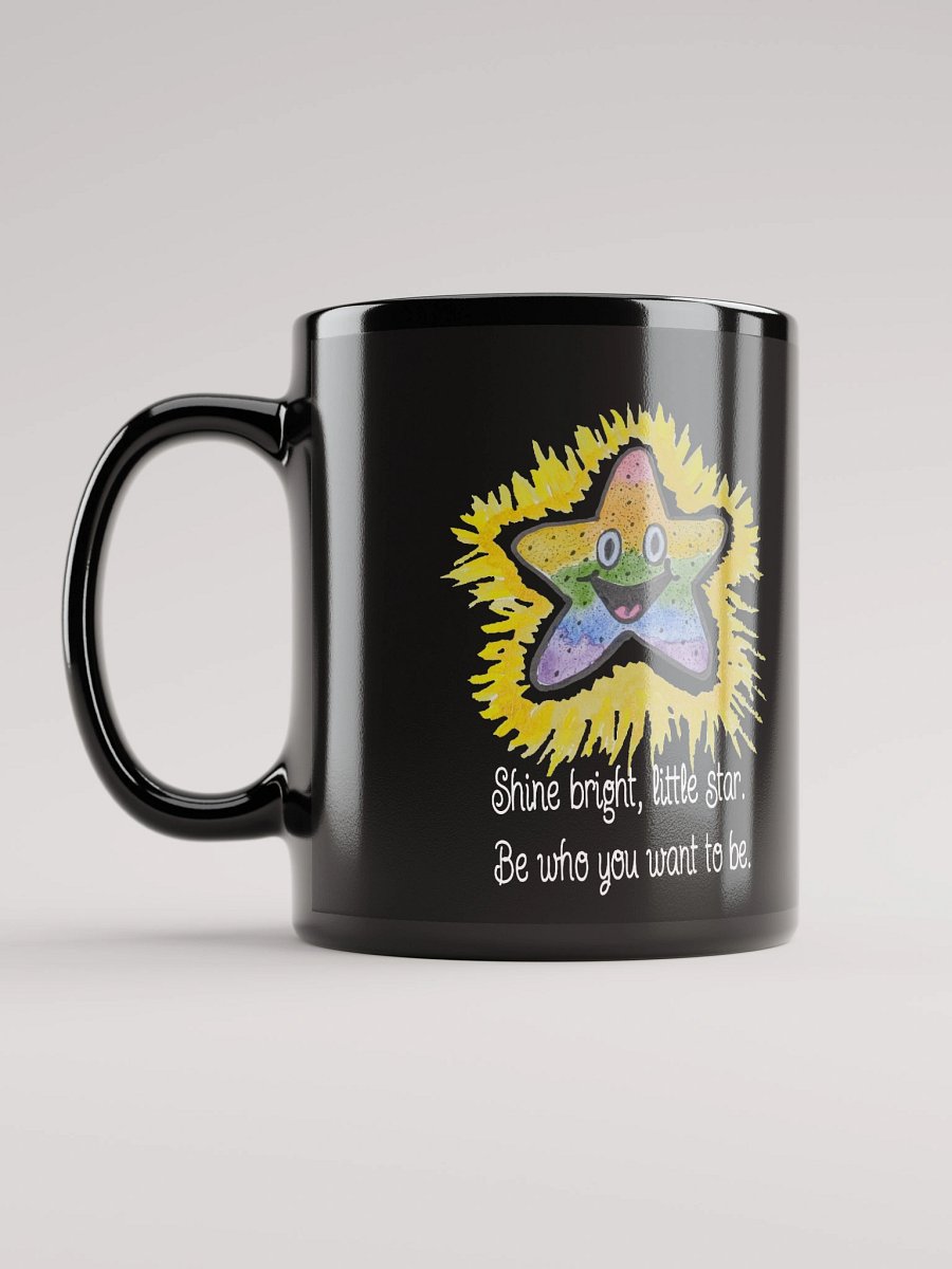 Shine Bright, Little Star. Be who you want to be. - Mug product image (12)