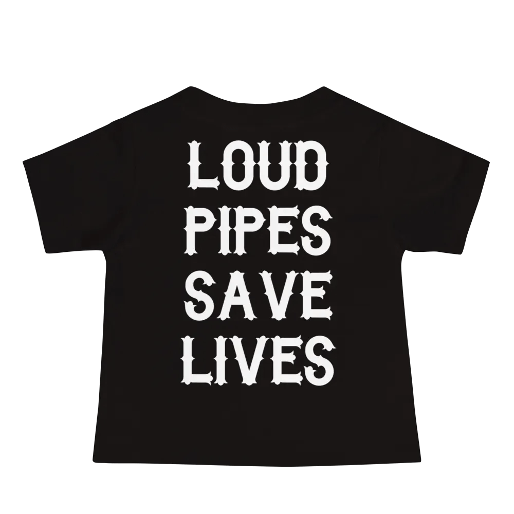 Baby T-Shirt - Loud Pipes Save Lives product image (4)