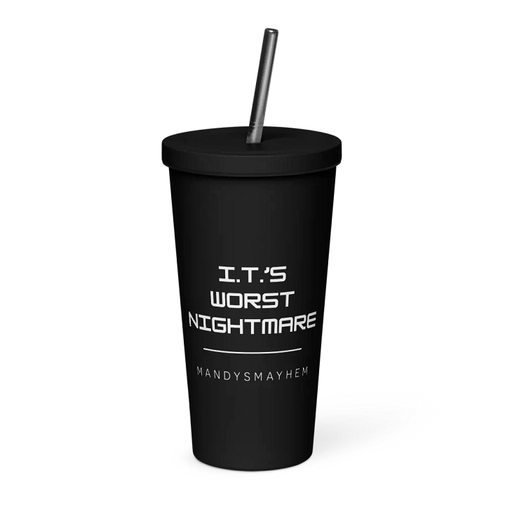 I.T.'s Worst Nightmare Tumbler product image (1)