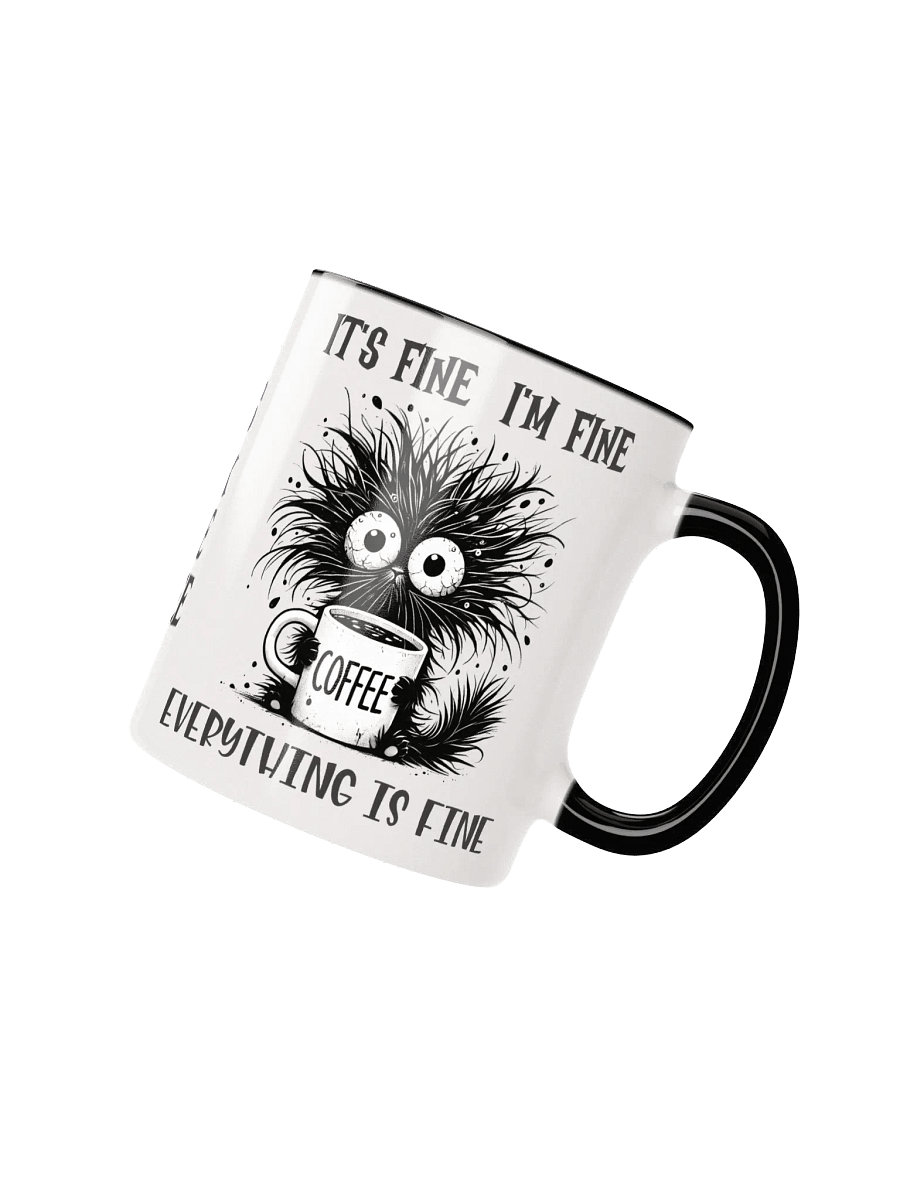 Whimsical Cat It's Fine I'm Fine Everything is Fine Coffee Mug product image (26)