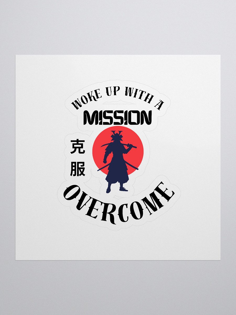 Woke Up With Mission - Samurai - Overcome - Alt - Sticker product image (1)
