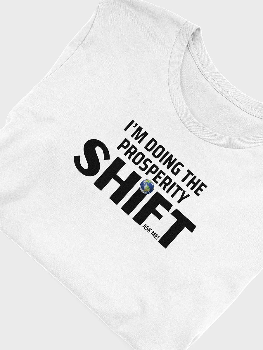 Prosperity Shift Comfort Unisex T-Shirt product image (5)