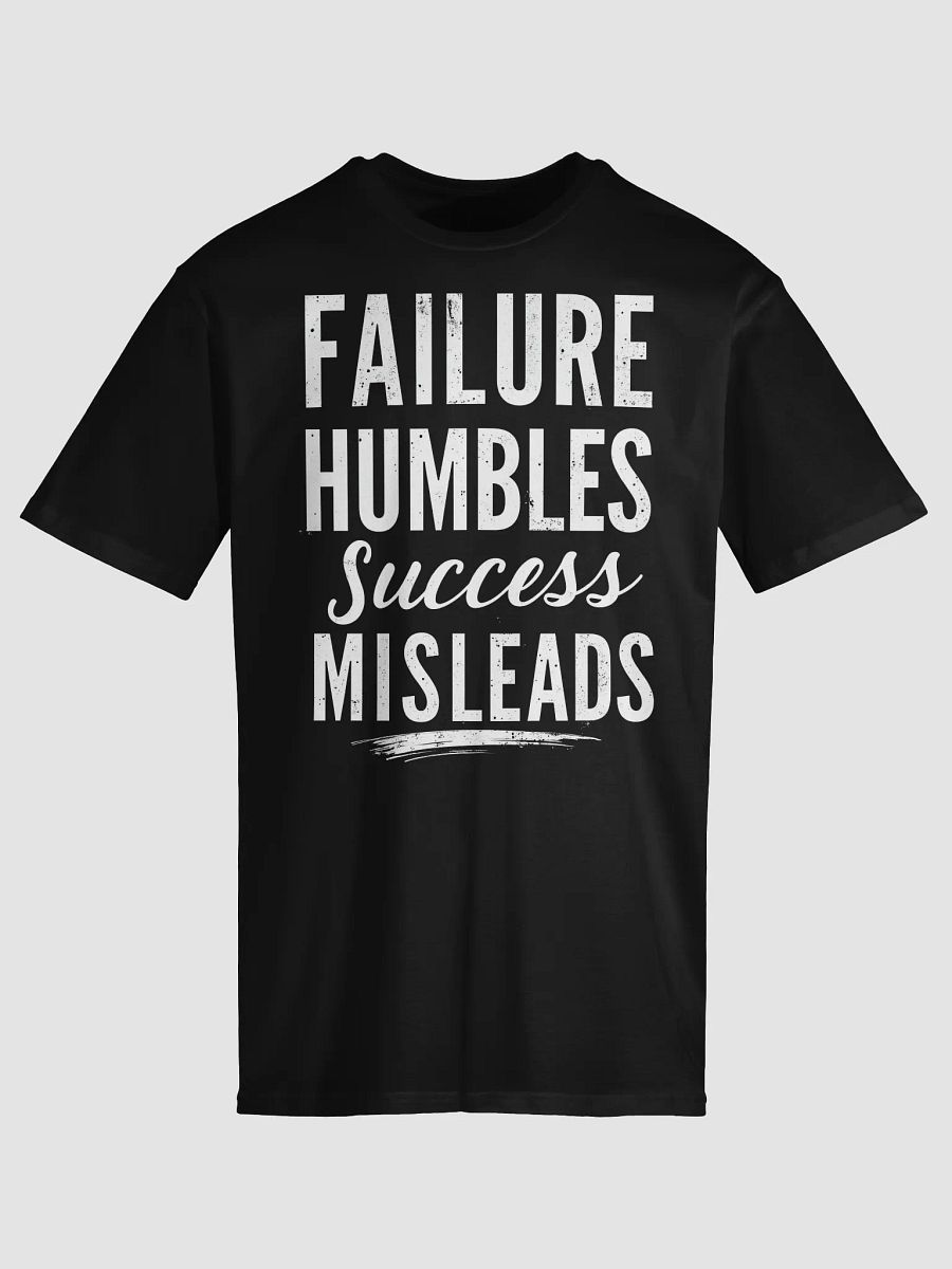 Unlock the True Power of Shah Rukh Khan’s Wisdom: Failure Humbles, Success Misleads. – Transform Your Life with This Exclusive Motivational T-Shirt! product image (5)