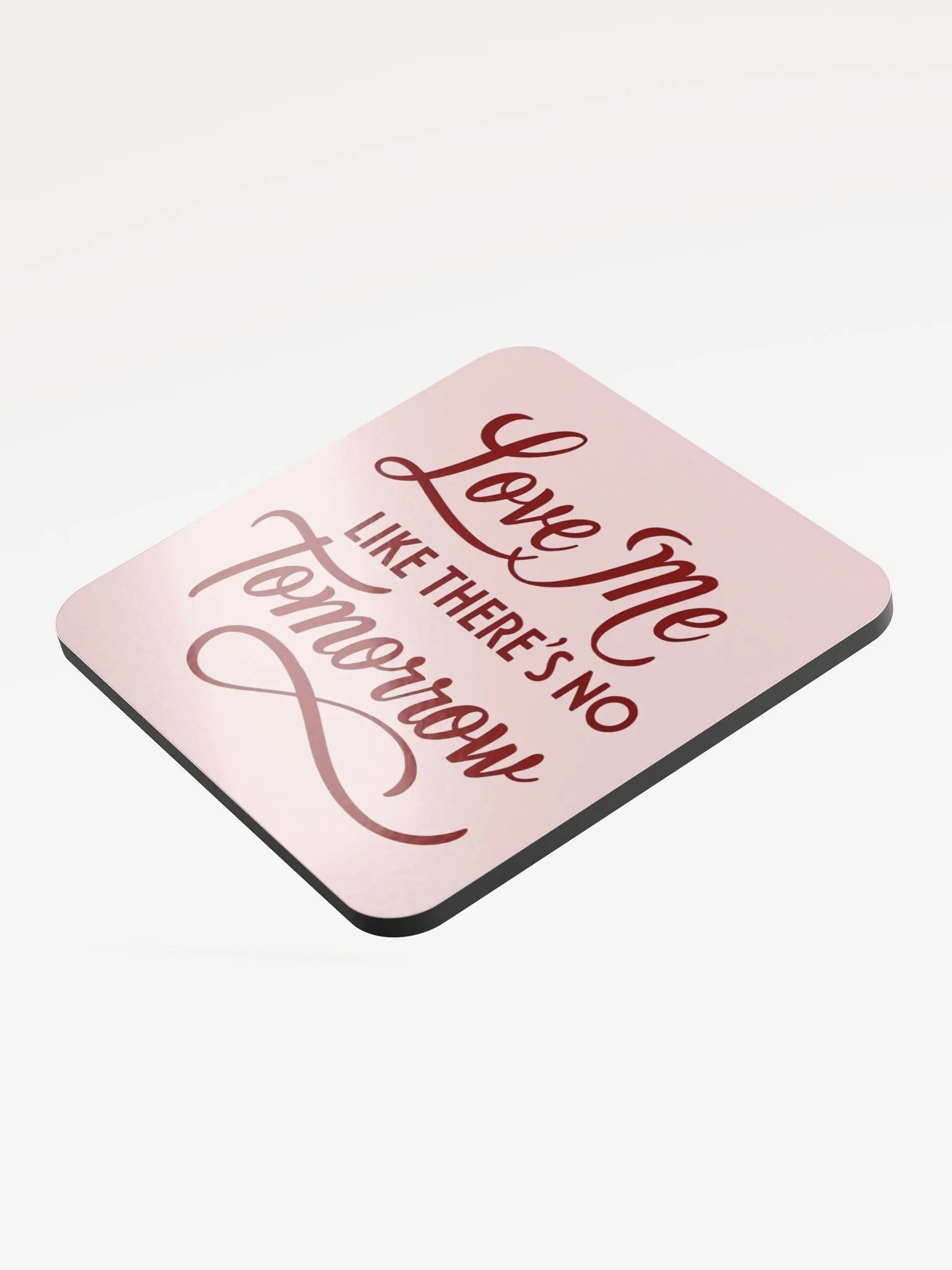 valentine love me like there's no tomorrow Cork Coaster product image (3)