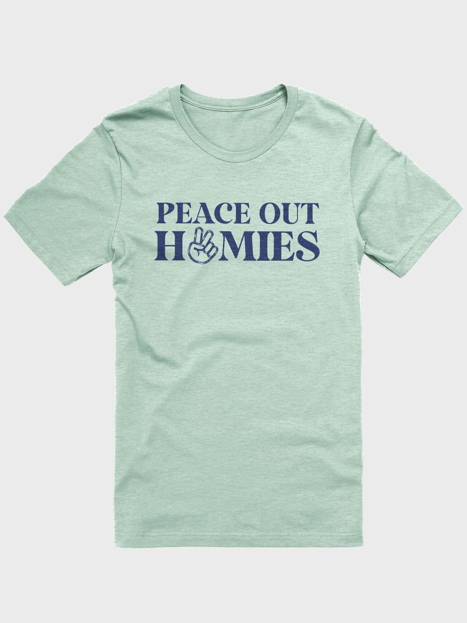 Peace Out Homies T-Shirt product image (1)