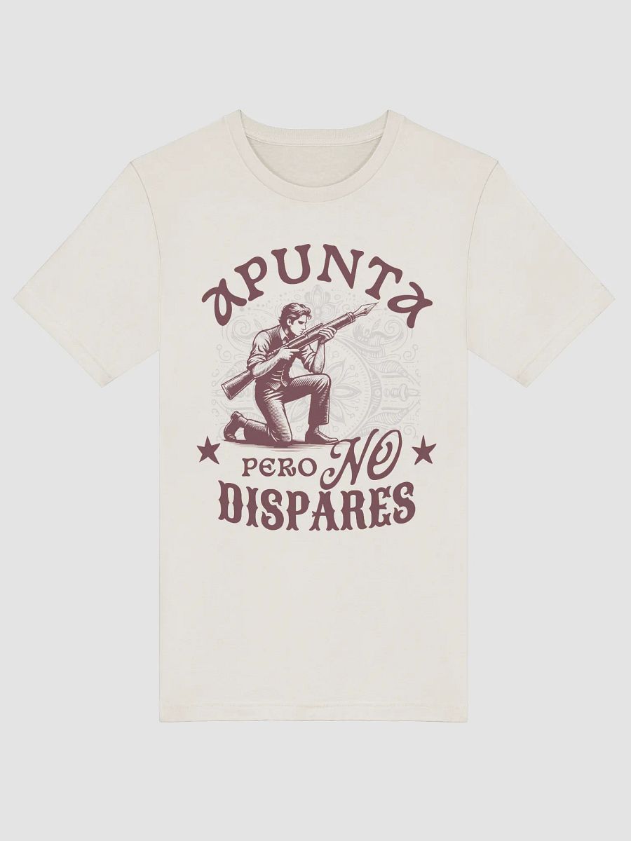 Apunta Pero No Dispares Camiseta Unisex product image (4)