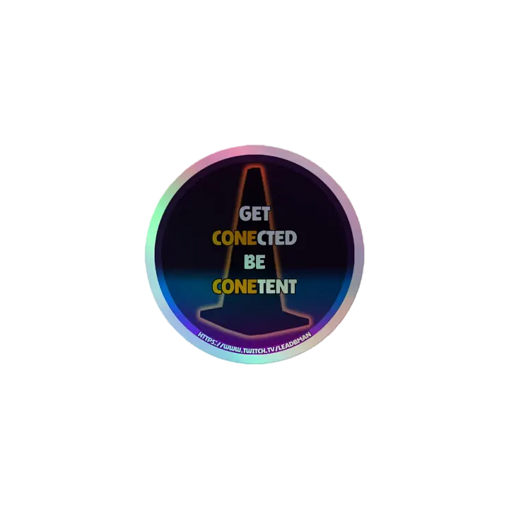 Get Conected Be Conetent (Holographic Sticker) product image (1)