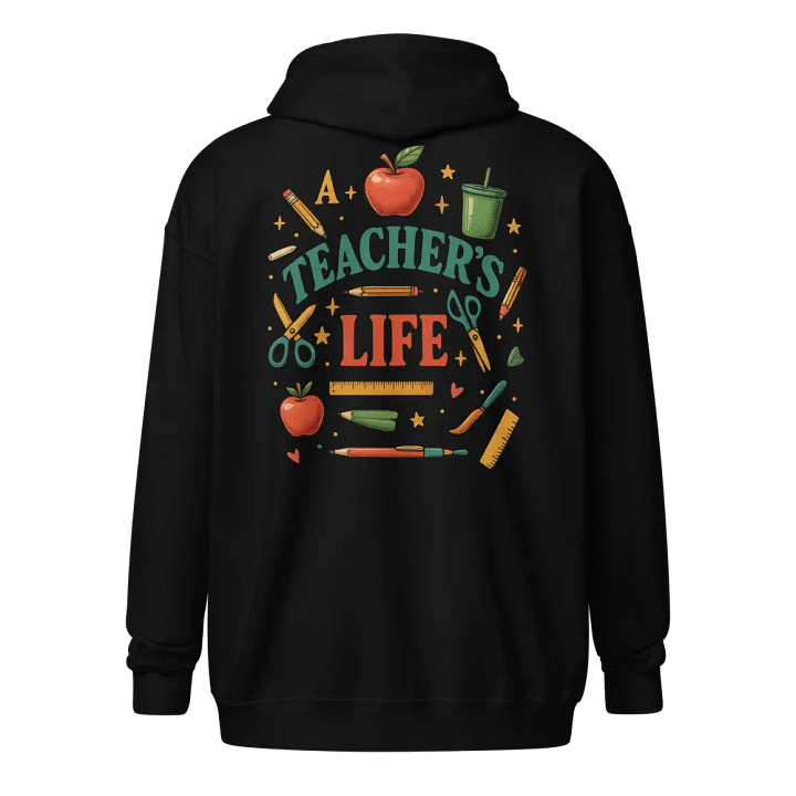A Teacher’s Life Zip Hoodie – Vintage Educator Hoodie with School Supplies product image (1)