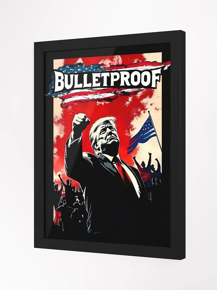 Framed Art: Trump, Bulletproof product image (15)