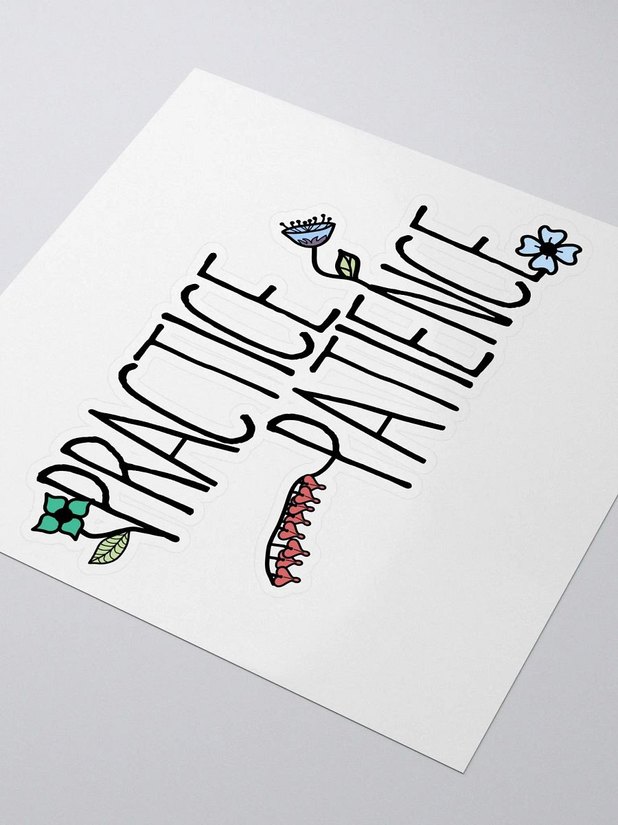 Practice Patience Sticker product image (3)